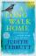 Judith Tebbutt: A Long Walk Home: One Wo