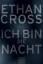 Ethan Cross: Ich bin die Nacht: Thriller