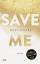 Mona Kasten: Save Me: Die Romanvorlage z