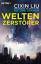 Liu, Cixin und Marc Hermann: Weltenzerst