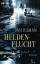 Jan Kilman: Heldenflucht : Roman / Jan K Jan Kilman: Heldenflucht : Roman / Jan K