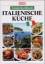 Länderkochbuch Italienische Küche. essen