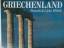 Griechenland d. Festland u.d. Inseln