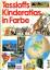 Tessloffs Kinderatlas in Farbe Texte von