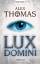 Alex Thomas: Lux Domini Thriller