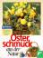 Hannelore Linse: Osterschmuck aus der Na