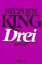 Stephen King: Drei Roman