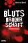 Ulrich Stoll, Ulrich: Blutsbruderschaft: Ulrich Stoll, Ulrich: Blutsbruderschaft: