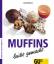 Jutta Renz: Muffins - leicht gemacht Die