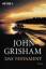 John Grisham: Das Testament : Roman. Rom