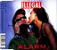 Illegal 2001: Alarm