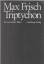 Max Frisch: Triptychon. Drei szenische B