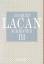 Jacques Lacan: Schriften 3. Aus dem Fran