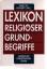 Khoury, Adel Theodor (Hg.): Lexikon reli