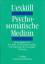 Uexküll, Thure von: Psychosomatische Med