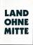 Anne Morgenstern: Land ohne Mitte. Lyrik