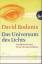 David Bodanis: Das Universum des Lichts.