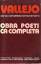 Cesar Vallelo: Obra Poeti Ca Completa. O