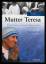 Roberta Metzger: Mutter Teresa : Mission