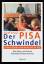 Josef Kraus: Der Pisa-Schwindel : Unsere