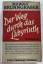 Rudolf Brunngraber: Der Weg durch das La Rudolf Brunngraber: Der Weg durch das La
