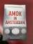 Martin Barkawitz: Amok in Amsterdam