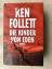 Ken Follett: Die Kinder von Eden (Roman)