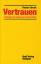 Reiner Strunk: Vertrauen - Grundlage ein