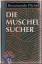 Rosamunde Pilcher: Die Muschelsucher