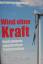 Rolf Andreas Landsberg: Wind ohne Kraft