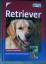 Katharina Schlegl-Kofler: Retriever. Ges