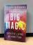 Elizabeth Gilbert: BIG MAGIC