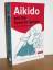 Adele Westbrook; Oscar Ratti: Aikido and