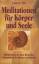 Hay, L. Louise: Meditationen für Körper 