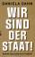 Daniela Dahn: Wir sind der Staat! Warum 