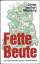 Münzberg, Günter Heribert: Fette Beute E