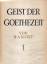 Geist der Goethezeit.