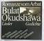 Okudshawa Bulat: Romanze vom Arbat. Lied