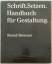 Bernd Brenner: Schrift. Setzen. Handbuch