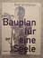 Dietrich Dörner: Bauplan für eine Seele.