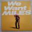 Miles Davis: We Want Miles [Doppel-LP].