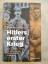 Thomas Weber: Hitlers erster Krieg - Der