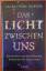 Laura Lynne Jackson: Das Licht zwischen 