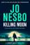 Jo Nesbo: Killing Moon