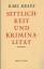 Karl Kraus: Sittlichkeit und Kriminalitä