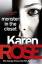 Karen Rose: Monster In The Closet (The B