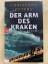 Christoph Peters: Der Arm des Kraken