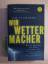 Flannery, Tim F.: Wir Wettermacher. Wie 