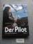 Rudolf Braunburg: Der Pilot : Traum - Be