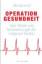 Michael Imhof: Operation Gesundheit : üb